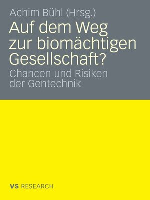 cover image of Auf dem Weg zur biomächtigen Gesellschaft?